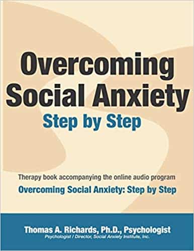 Overcoming Social Anxiety: Step by Step, by Thomas A. Richards book cover