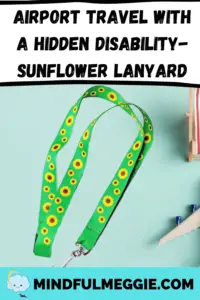 Airport travel should be easier for those with a hidden disability, either mental or physical. Learn how to obtain the Hidden Disabilities Sunflower Lanyard. #mentalillness #physicalillness #physicaldisability #mentalhealthresource #mentalhealthresources #hiddendisability #wearthesunflower #hiddendisabilitysunflower #hiddendisabilitiessunflower