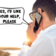A man is standing over the lake at sunrise or sunset. He is holding up his black smartphone to his ear. In a comic text speech bubble, he says, "Yes, I'd like your help, please."